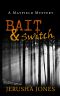 [Mayfield Mystery 01] • Bait & Switch